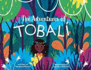 The Adventures of Tobali de Florencia Alecha