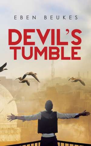 Devil's Tumble de Eben Beukes