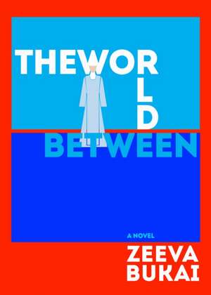 The World Between de Zeeva Bukai