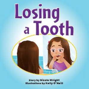 Losing a Tooth de Nicole Wright