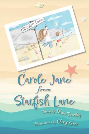 Carole Jane from Starfish Lane de Diane Twomley