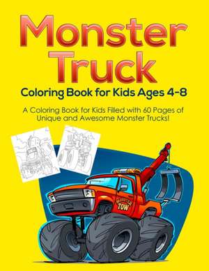 Monster Truck Coloring Book for Kids Ages 4-8 de Pineapple Activity Books