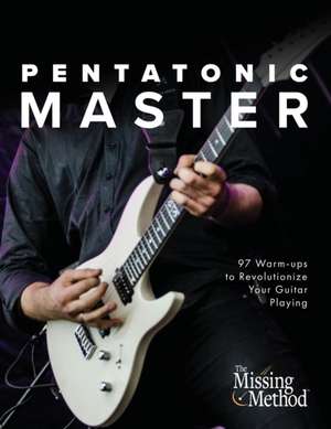 Pentatonic Master de Christian J. Triola