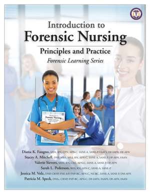 Introduction to Forensic Nursing de Diana K. Faugno