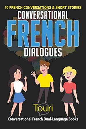 Conversational French Dialogues de Touri Language Learning