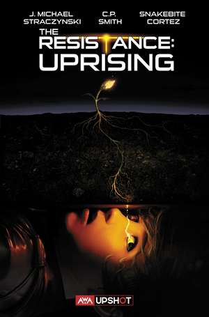 The Resistance: Uprising de J. Michael Straczynski