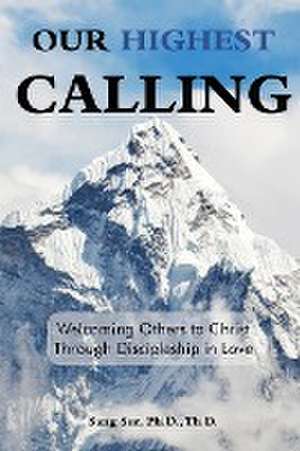 Our Highest Calling de Sang Sur