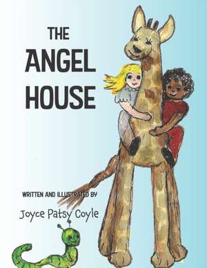 The Angel House de Joyce Patsy Coyle