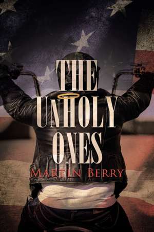 The Unholy Ones de Martin Berry