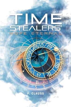 Time Stealers de P. Clauss