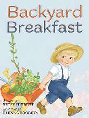 Backyard Breakfast de Betsy Hibbett