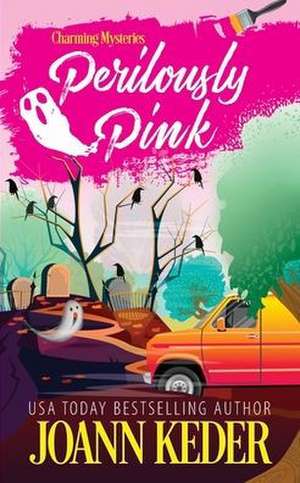 Perilously Pink de Joann Keder