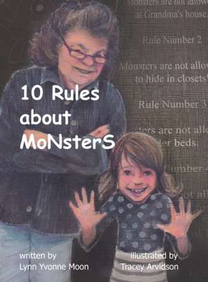 10 Rules About Monsters de Lynn Yvonne Moon