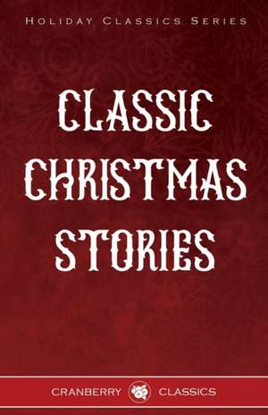 Classic Christmas Stories de George Macdonald