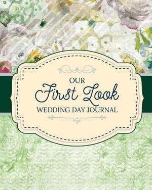 Our First Look Wedding Day Journal de Aimee Michaels