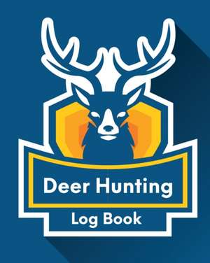 Deer Hunting Log Book de Trent Placate