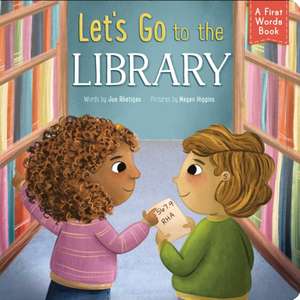 Let's Go to the Library! de Joe Rhatigan