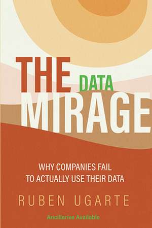 The Data Mirage de Ruben Ugarte