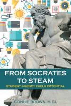 From Socrates to Steam de Connie Brown M Ed