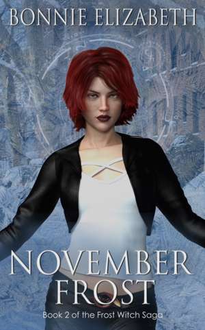 November Frost de Bonnie Elizabeth