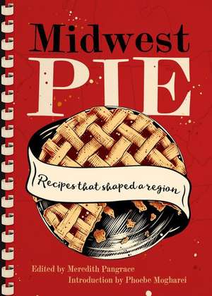 Midwest Pie de Meredith Pangrace