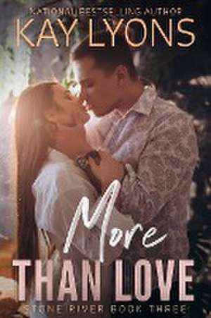 More Than Love de Kay Lyons