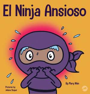 El Ninja Ansioso de Mary Nhin