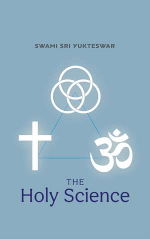 The Holy Science de Swami Sri Yukteswar