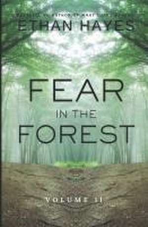Fear in the Forest de Ethan Hayes