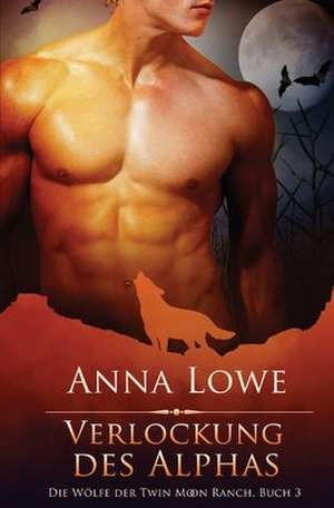 Lowe, A: Verlockung des Alphas