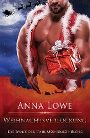 Weihnachtsverlockung de Anna Lowe