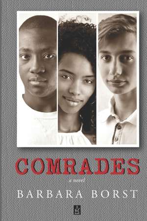 Comrades de Barbara Borst