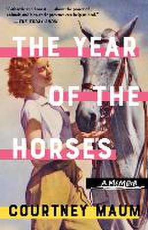 The Year of the Horses de Courtney Maum