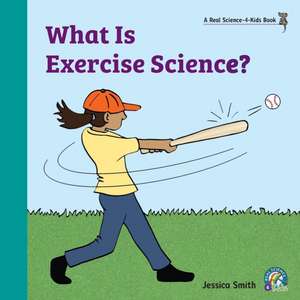 What Is Exercise Science? de Rebecca Woodbury Ph. D.