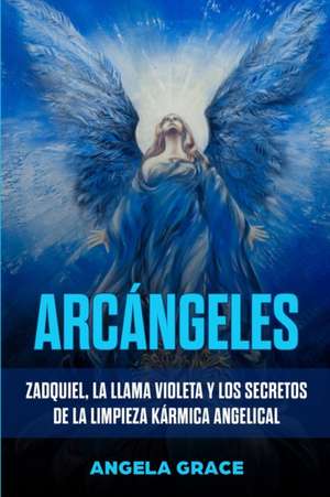 Arcángeles de Angela Grace