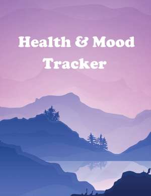 Health and Mood Tracker de Teresa Rother