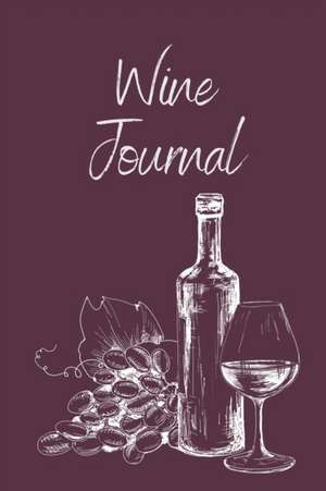 Wine Tasting Journal de Teresa Rother