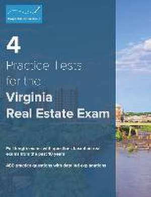 4 Practice Tests for the Virginia Real Estate Exam: 480 Practice Questions with Detailed Explanations de Proper Education Group