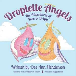 Droplette Angels de Dee Ann Henderson