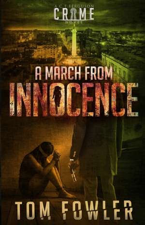 A March from Innocence de Tom Fowler