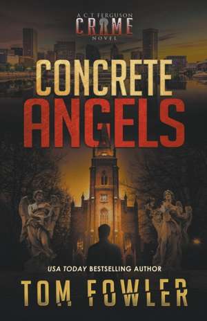 Concrete Angels de Tom Fowler