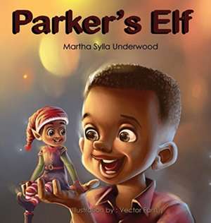 Parker's Elf de Martha Sylla Underwood