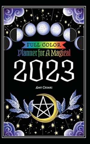 Planner for a Magical 2023 de Amy Cesari