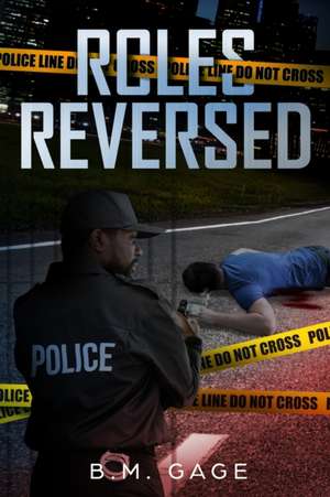Roles Reversed de B. M. Gage