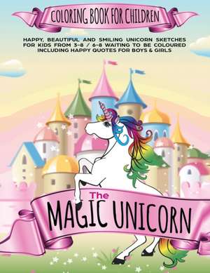 The Magic Unicorn Coloring book for Children de The Creative Stationery for Kids