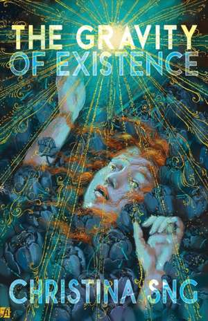 The Gravity of Existence de Christina Sng