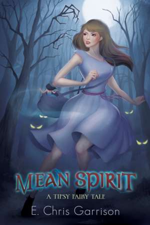 Mean Spirit de E Chris Garrison