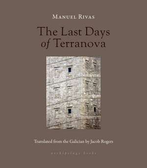 The Last Days of Terranova de Manuel Rivas