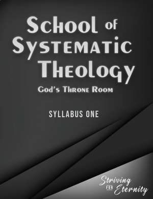 School of Systematic Theology - Book 1: God's Throne Room de Andrew R. Rappaport