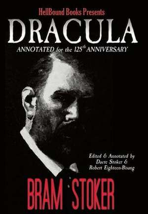 Dracula Annotated for the 125th Anniversary de Bram Stoker